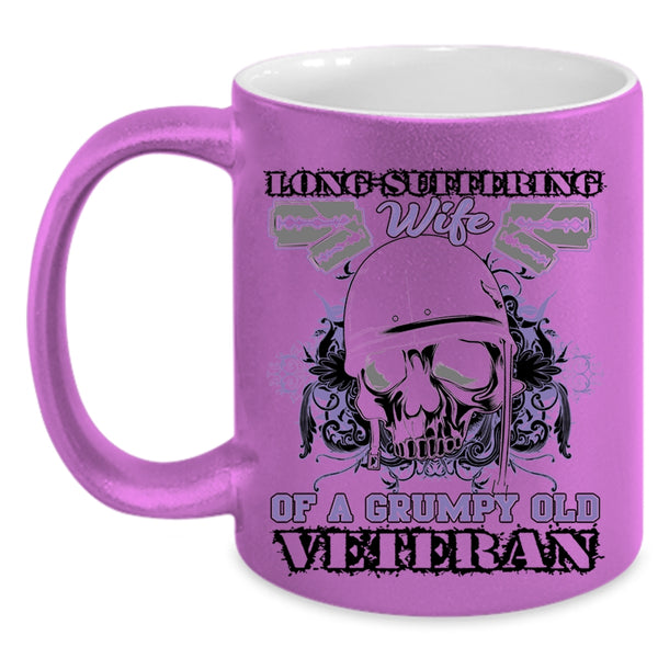 Cool Coffee Mug, Long Suffering Wife Of A Grumpy Old Veteran Accent Mug