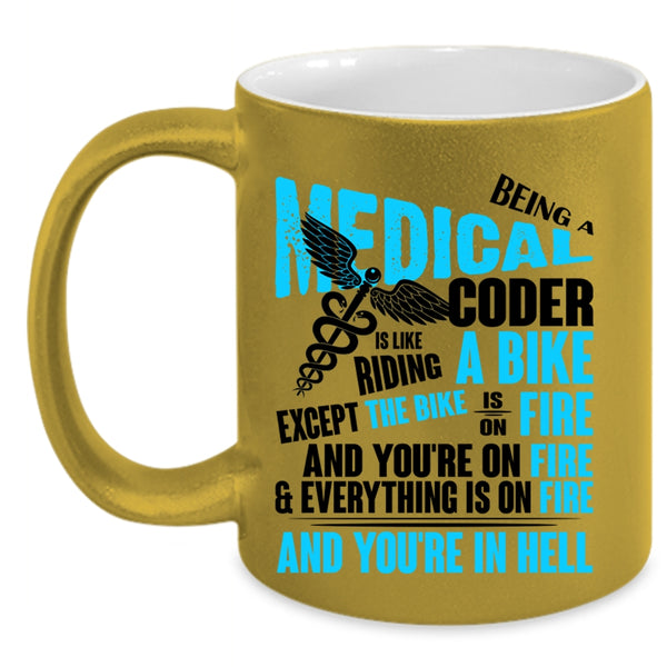 Cool Medical Coffee Mug, Being A Medical Coder Accent Mug