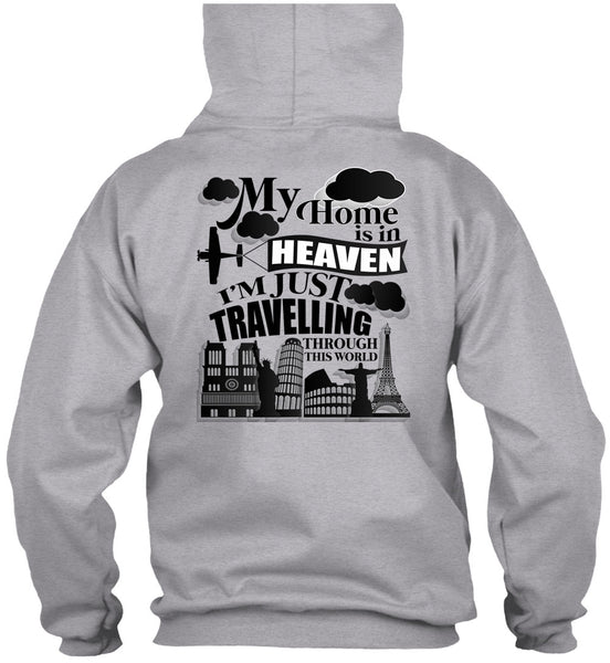 My Home Is In Heaven T Shirt, I Love My Life T Shirt