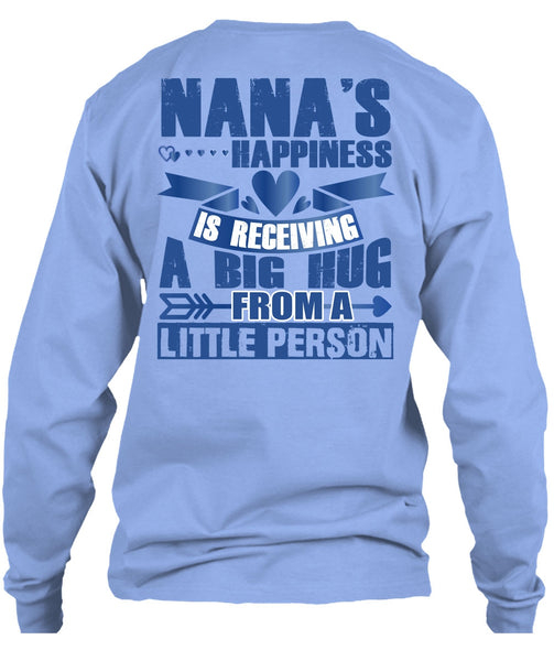 Nana's Happiness Is Receiving A Big Hug T Shirt, Being A Nana T Shirt