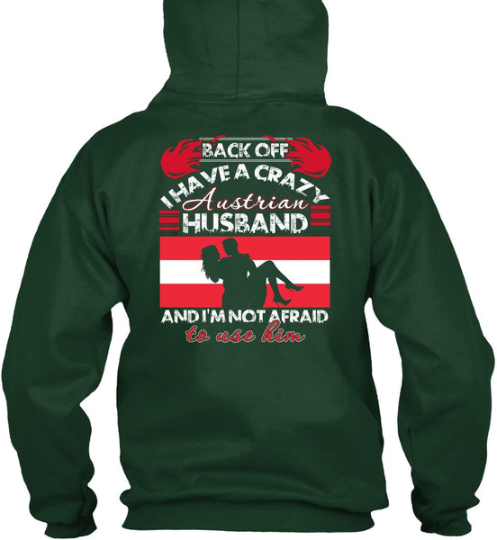 I Have A Crazy Austrian Husband T Shirt, Being A Husband T Shirt