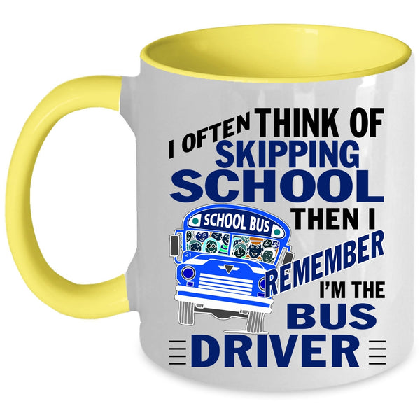 Cool School Bus Driver Coffee Mug, I'm The Bus Driver Accent Mug