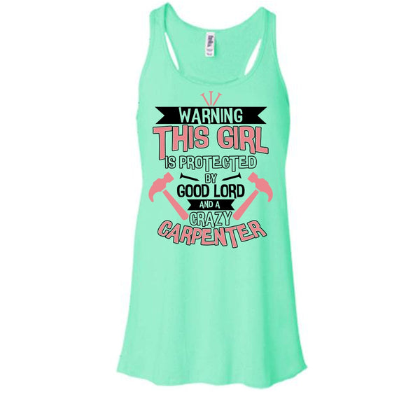 This Girl Is Protected By Good Lord T Shirt, Coolest Carpenter T Shirt, Awesome t-shirts