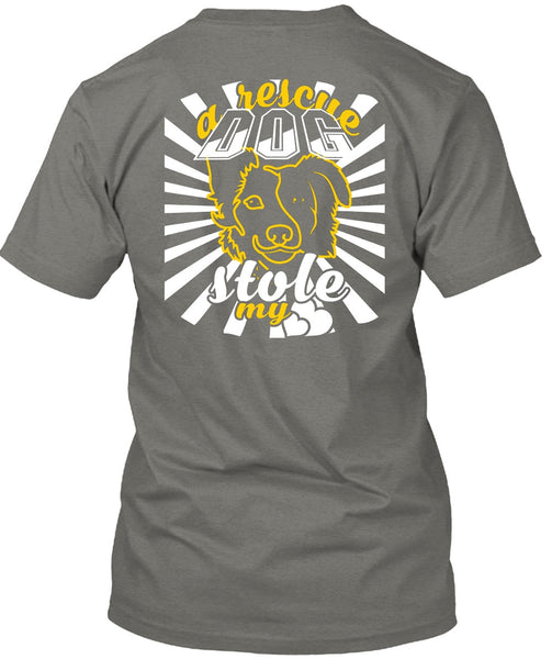 A Rescue Dog Stole My Heart T Shirt, I Love Dog T Shirt