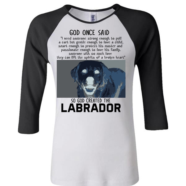God Created The Labrador T Shirt, I Love Dog T Shirt, Favorite T Shirt