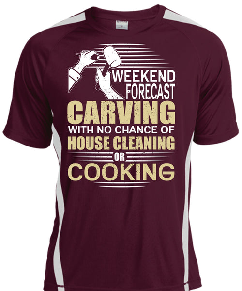 Weekend Forecast Carving T Shirt, House Cleaning T Shirt, Cool Shirt
