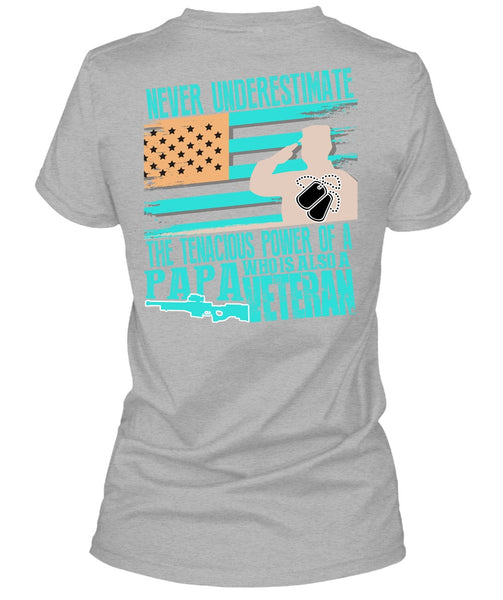 Papa Who Is Also A Veteran T Shirt, I Love Veteran T Shirt
