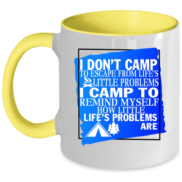 Awesome Camping Coffee Mug, I Camp To Remind Myself Accent Mug