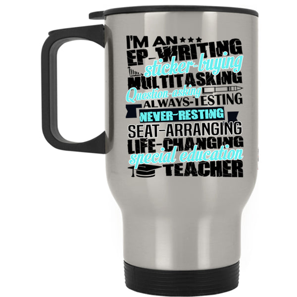 Cool Teachers Travel Mug, I'm A Special Education Teacher Mug