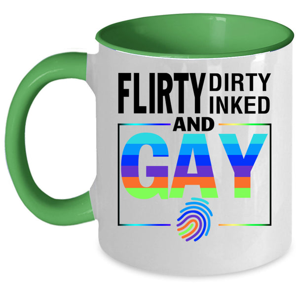 Gift For Gay Coffee Mug, Flirty Dirty Inked And Gay Accent Mug