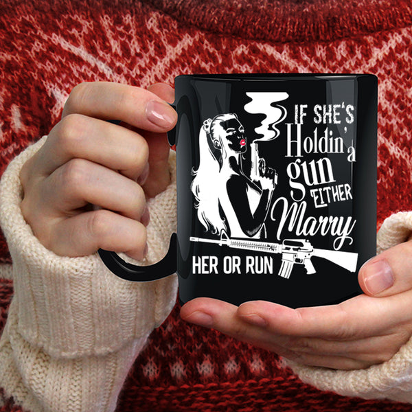 Marry Her Or Run Coffee Mug, Cool Girls Coffee Cup