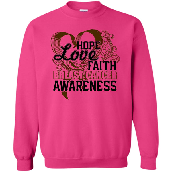 Cancer T Shirt, Hope Love Faith Sweatshirt