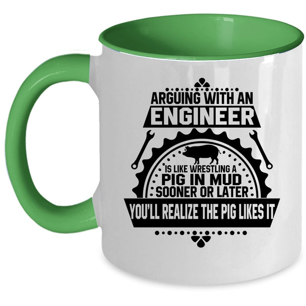 Funny Engineers Coffee Mug, Arguing With An Engineer Accent Mug