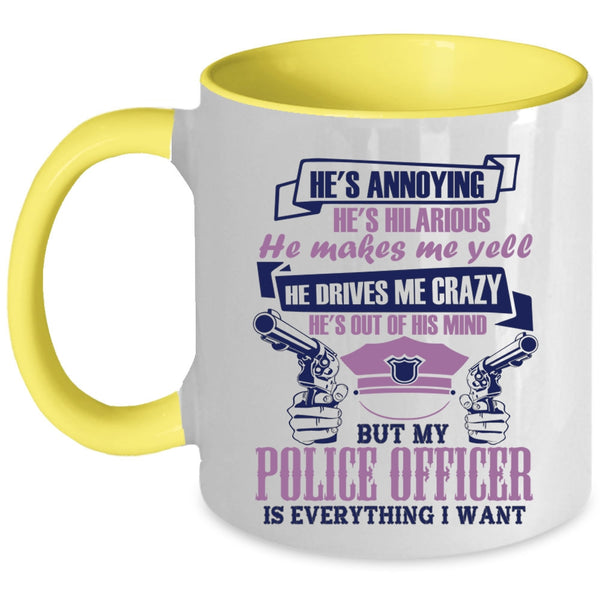I Love Police Coffee Mug, My Police Officer Is Everything I Want Accent Mug