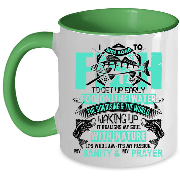 Funny Gift For Fisher Coffee Mug, I Was Born To Fish Accent Mug