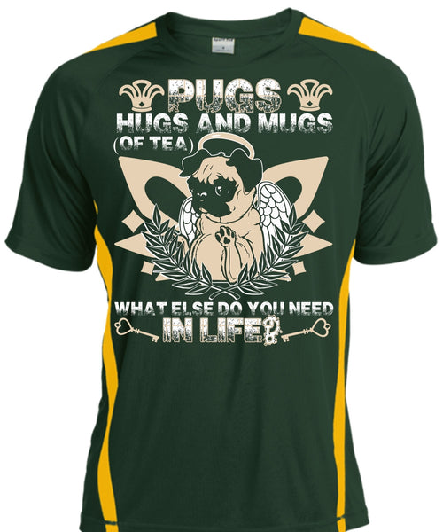 Pugs Hugs And Mugs T Shirt, You Need In Life T Shirt, Cool Shirt