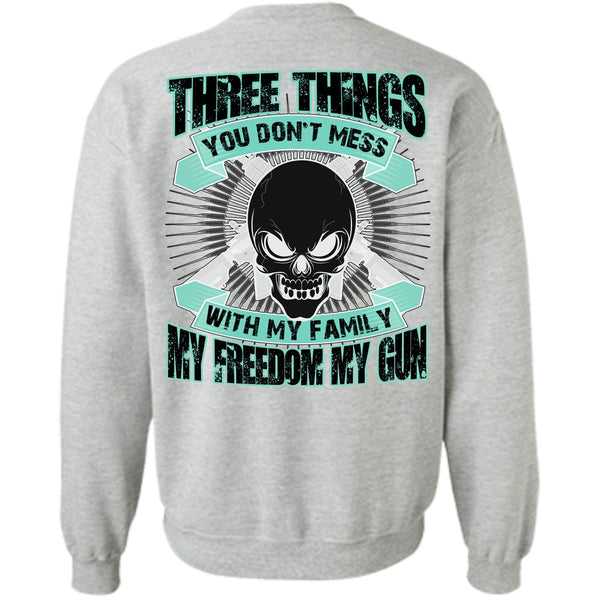 I Love Veteran T Shirt, You Don't Mess With My Family Sweatshirt