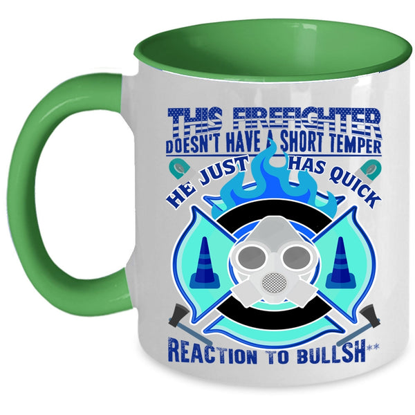 Awesome Coffee Mug, This Firefighter Dosen't Have A Short Temper Accent Mug
