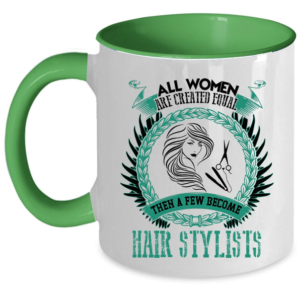 Cute Woman Coffee Mug, A Few Woman Become Hairstylist Accent Mug