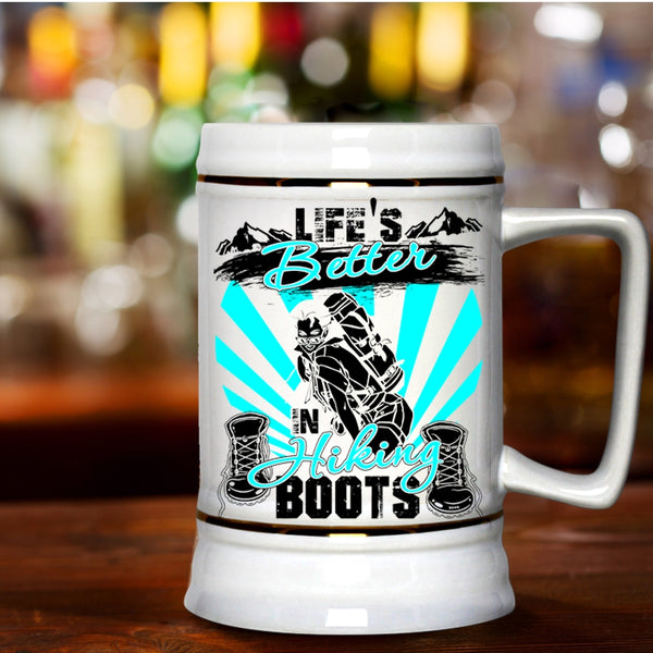 Cool Hiking Beer Stein 22oz, Life's Better In Hiking Boots Beer Mug