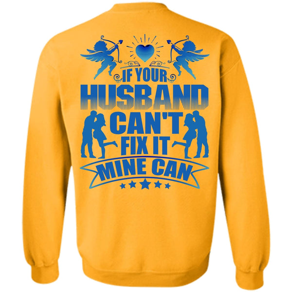 I Love Wife T Shirt, If Your Husband Can't Fix It Sweatshirt
