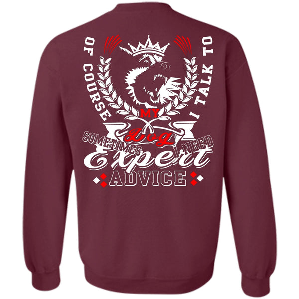 I Need Advice T Shirt, I Love My Dog Sweatshirt