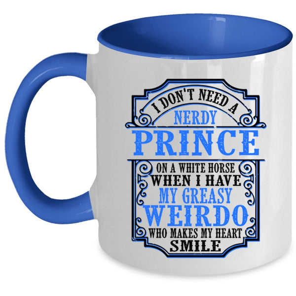 My Greasy Weirdo Makes My Heart Smile Coffee Mug, Funny Accent Mug