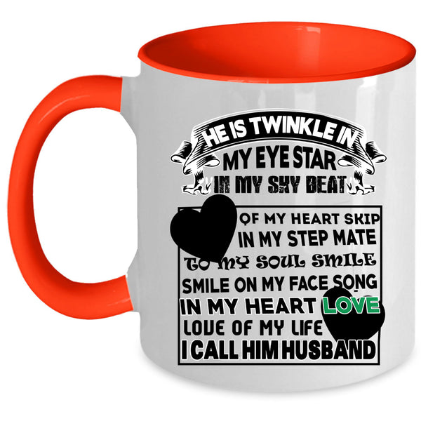 I Call Him Husband Coffee Mug, He Is Twinkle In My Eye Star Accent Mug