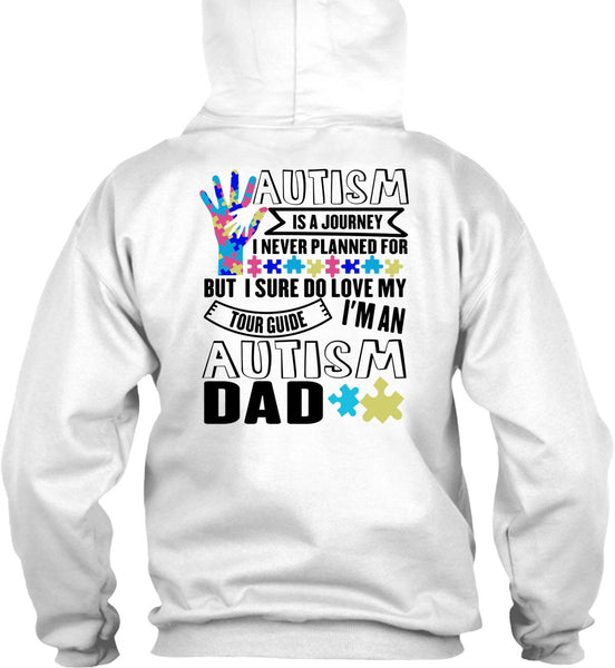 Autism Is A Journey T Shirt, I Love Dad T Shirt