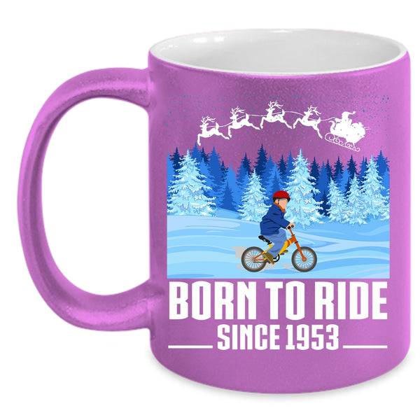 Born To Ride Coffee Mug, Cute Christmas Coffee Cup