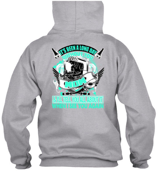 Long Day Without You Mom T Shirt, I Love Mom T Shirt