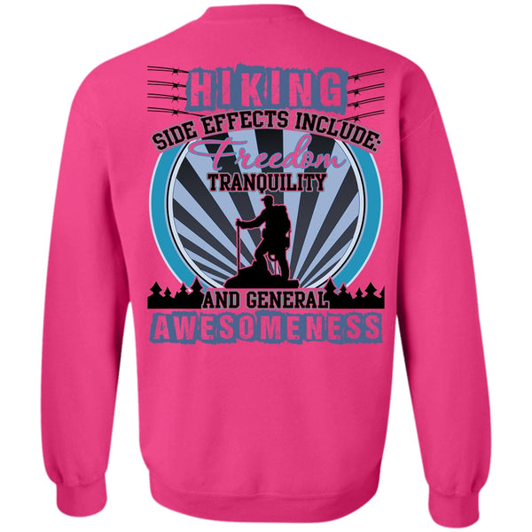 I Love Hiking T Shirt, Hiking Side Effects Include Sweatshirt
