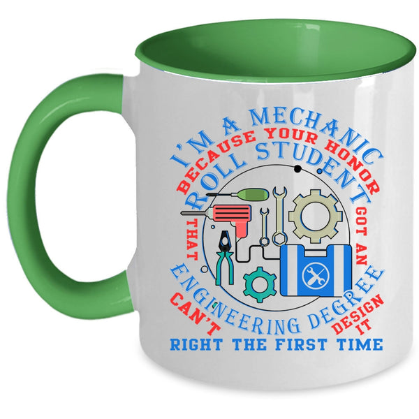 Funny Gift For Mechanics Coffee Mug, I'm A Mechanic Accent Mug