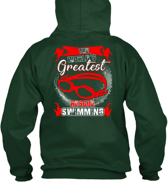 The World's Greatest Rescue Swimming T Shirt, Being A Swimmer T Shirt