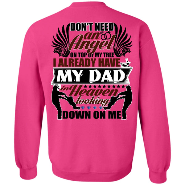 I Love Papa T Shirt, I Already Have My Dad In Heaven Sweatshirt