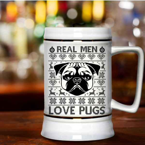 Christmas Gift For Dad Beer Stein 22oz, Real Men Love Pugs Beer Mug