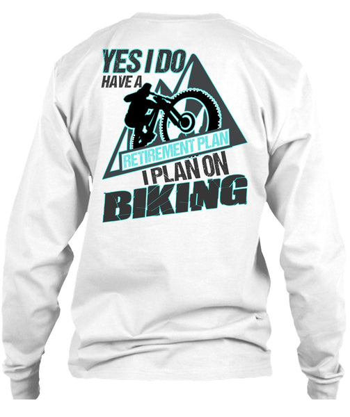 I Plan On Biking T Shirt, I Love Biker T Shirt
