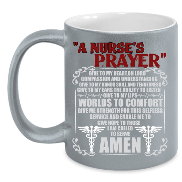 A Nurse's Prayer Coffee Mug, Funny Gift For Nurse Coffee Cup