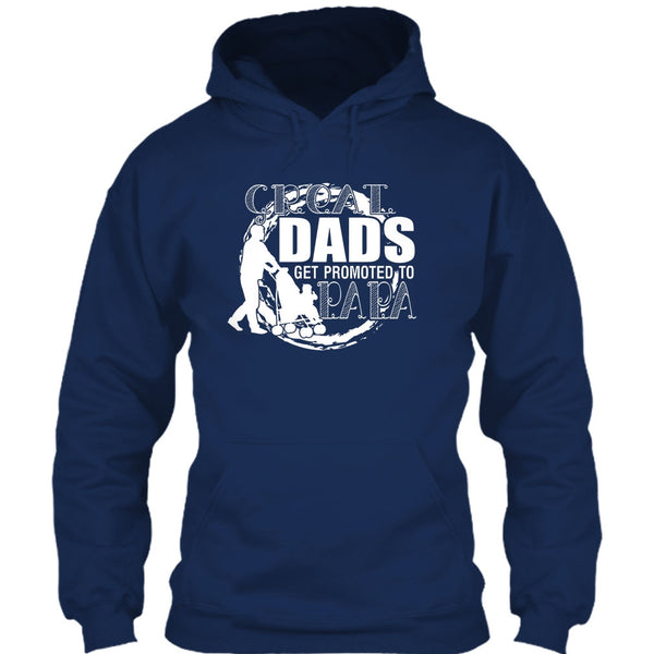 Great Dads Get Promoted To Papa T Shirt, Coolest Papa T Shirt