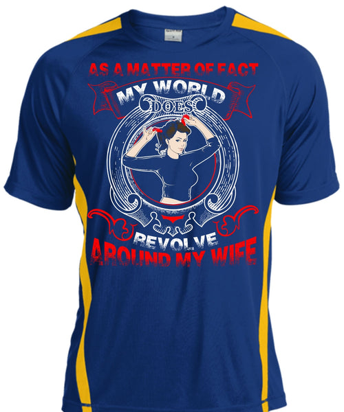 My World Does Revolve Around My Wife T Shirt, Being A Wife T Shirt, Cool Shirt