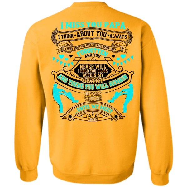 I Love Daddy T Shirt, I Miss You Papa Sweatshirt