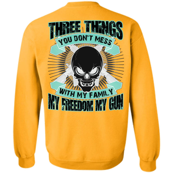 I Love Veteran T Shirt, You Don't Mess With My Family Sweatshirt