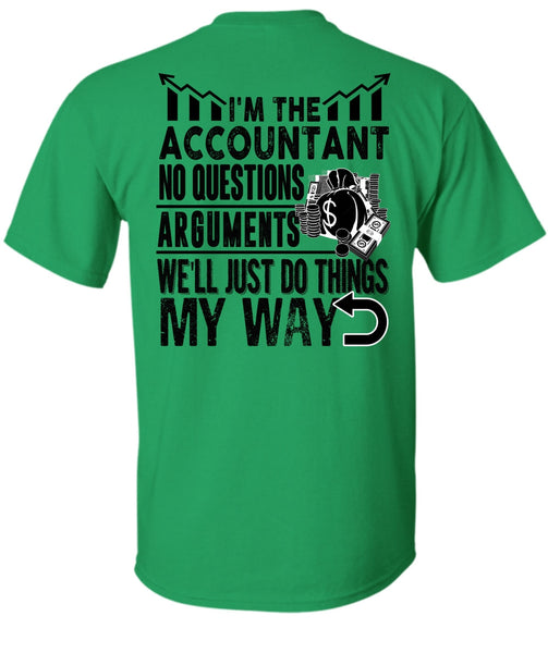 I'm The Accountant T Shirt, I Love Accountant T Shirt