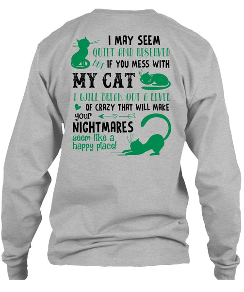 You Mess With My Cat T Shirt, Nightmares T Shirt