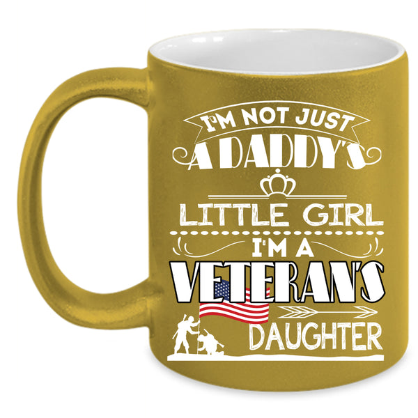 I'm A Veteran's Daughter Coffee Mug, Pretty Daughter Coffee Cup