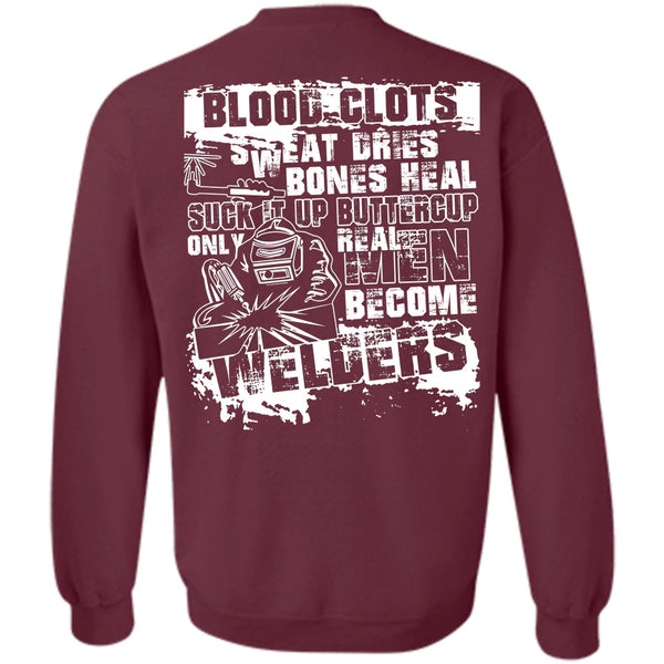 Sweat Dries T Shirt, I Love Welding Sweatshirt