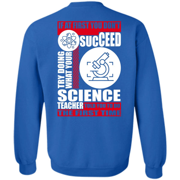 I Love Teacher T Shirt, You Don't Succeed Sweatshirt