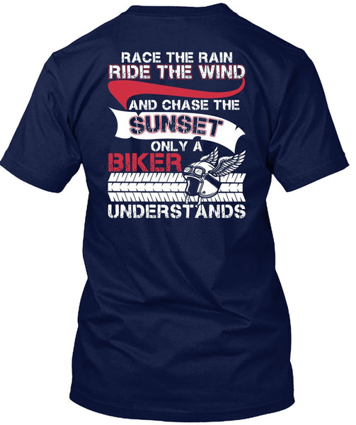 Only A Biker Understand T Shirt, Ride The Wind T Shirt