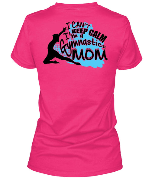 I'm A Gymnastics Mom T Shirt, I Love Mom T Shirt