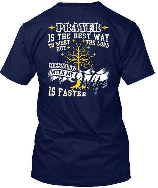 Messing With My Wife T Shirt, Being A Wife T Shirt